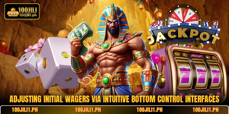 Adjusting initial wagers via intuitive bottom control interfaces