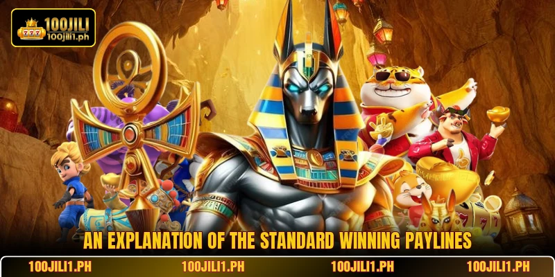 An explanation of the standard winning paylines