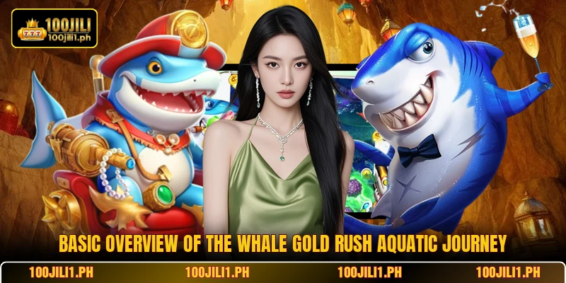 Basic overview of the Whale Gold Rush aquatic journey