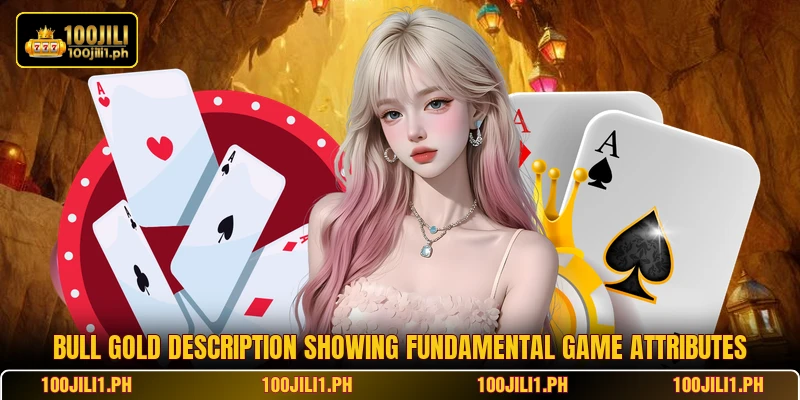 Bull gold description showing fundamental game attributes