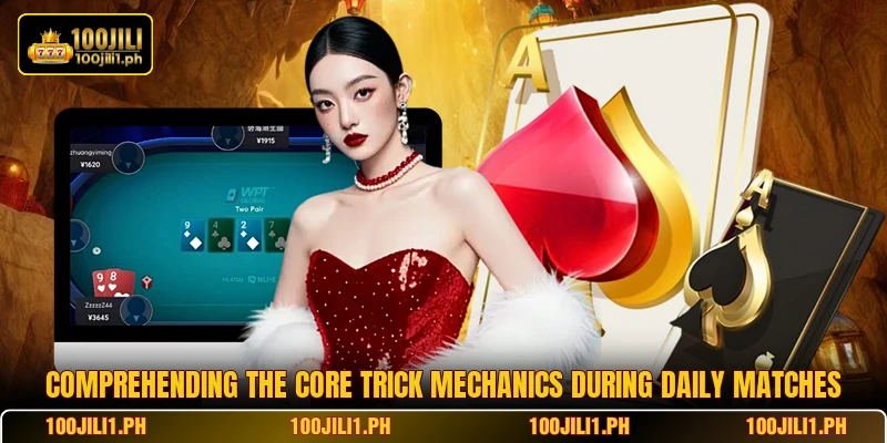Comprehending the core trick mechanics during daily matches