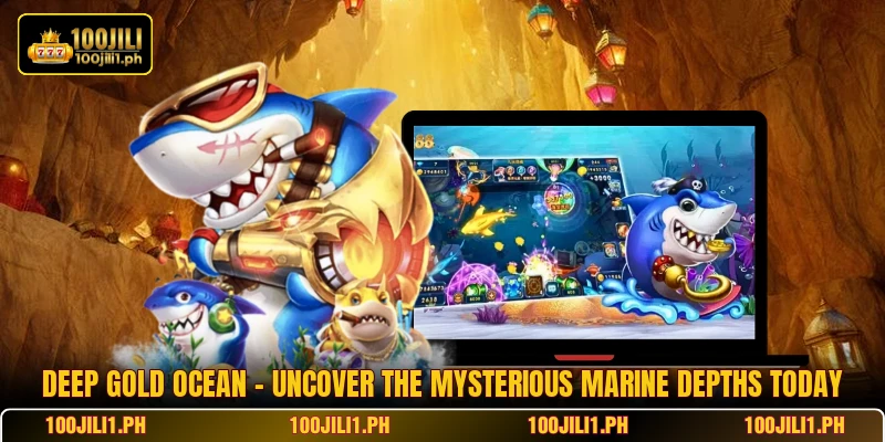 Deep Gold Ocean - Uncover The Mysterious Marine Depths Today