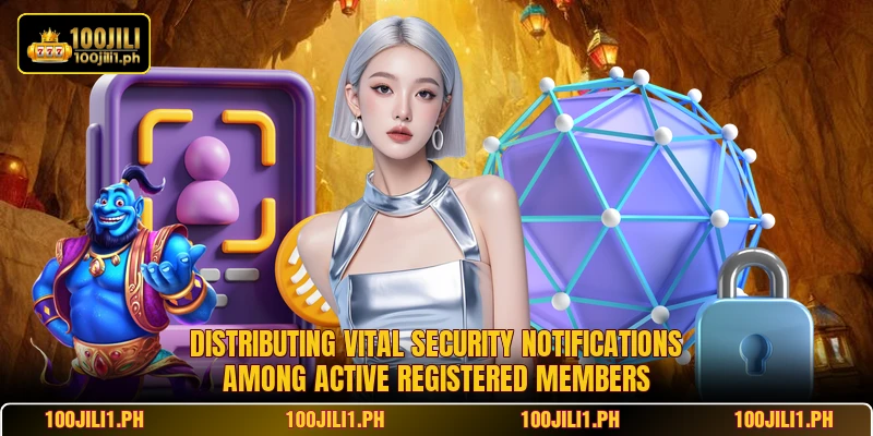 Distributing vital security notifications among active registered members