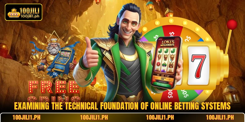 Examining the technical foundation of online betting systems