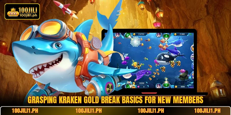Grasping Kraken Gold Break basics for new members