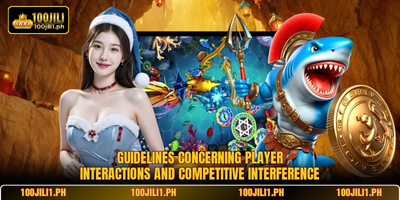 Guidelines concerning player interactions and competitive interference