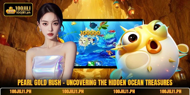 Pearl Gold Rush - Uncovering The Hidden Ocean Treasures