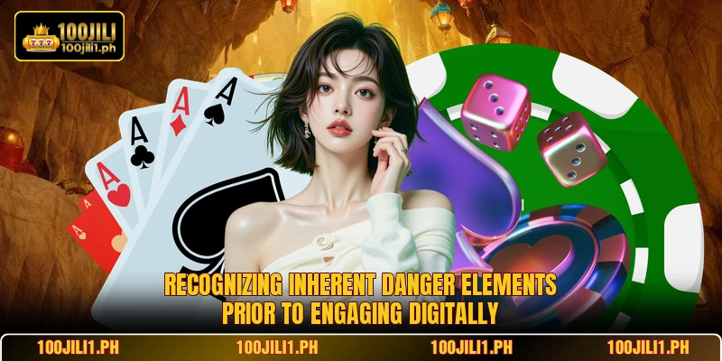 Recognizing inherent danger elements prior to engaging digitally