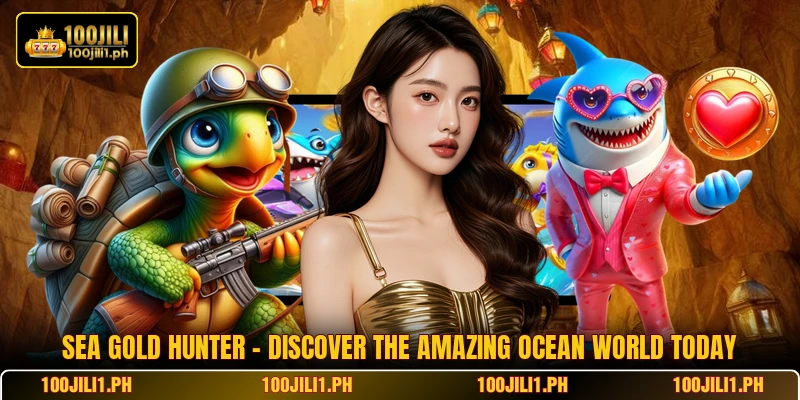 Sea Gold Hunter - Discover The Amazing Ocean World Today