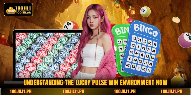 Understanding the Lucky Pulse Win environment now