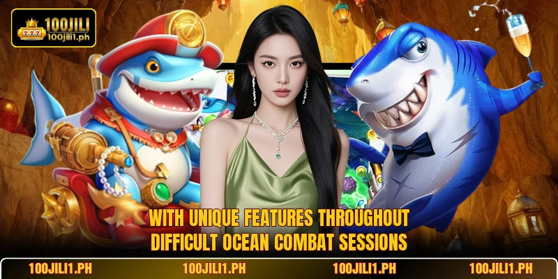 With unique features throughout difficult ocean combat sessions